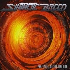 Synthetic Breed : Perpetual Motion Machine